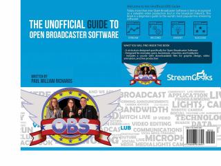 The Unofficial Guide to Open Broadcaster Software: Livestreaming With OBS (TPE-OBSBKPAU)