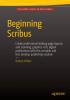 Beginning Scribus: A Professional Desktop Publishing Solution (TPE-BGSCRBK)
