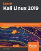 Learn Kali Linux 2019: A Hackers Distro (TPE-KLIBK19)