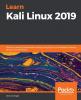 Learn Kali Linux 2019: A Hackers Distro (TPE-KLIBK19)